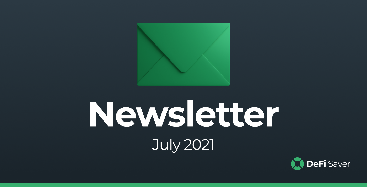 DeFi Saver Newsletter: July 2021