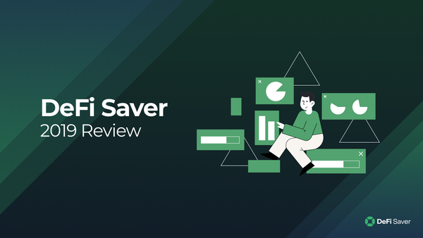DeFi Saver in 2019 — a year of building and growth