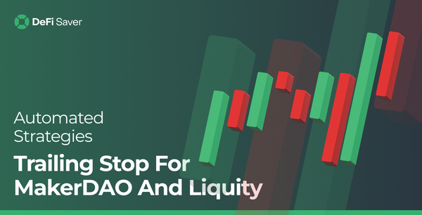 The holy grail of automated trading - Trailing stop now available for MakerDAO and Liquity