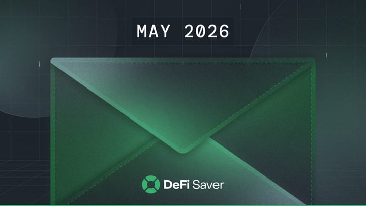 DeFi Saver Newsletter: May 2026
