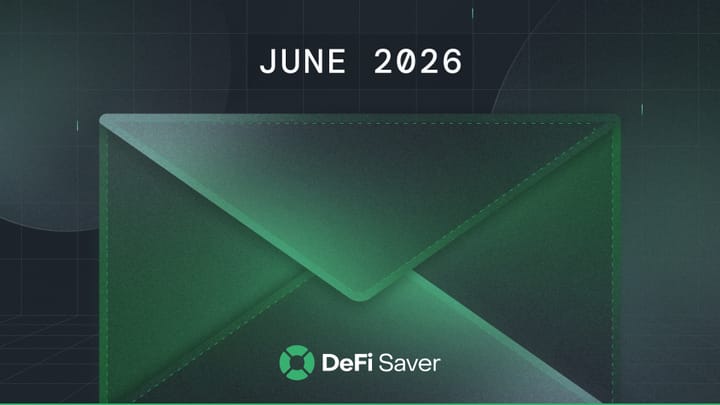 DeFi Saver Newsletter: June 2026